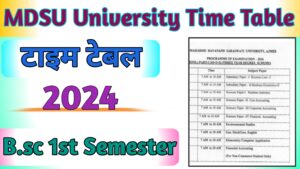 MDSU B.sc 1st Semester Time Table 2024